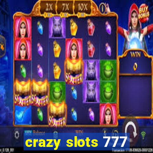 crazy slots 777